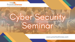 Cyber Security Seminar by PracticeForces, featuring attendees engaged in a presentation on healthcare cyber security.